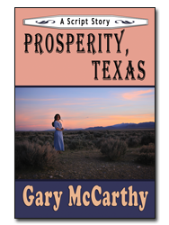 Prosperity, Texas by Gary McCarthy