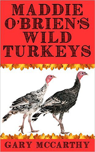 Maddie O'Brien's Wild Turkeys by Gary McCarthy